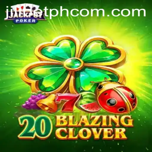 Discovering 20BlazingClover: A Thrilling Gaming Experience with Jilibet PH